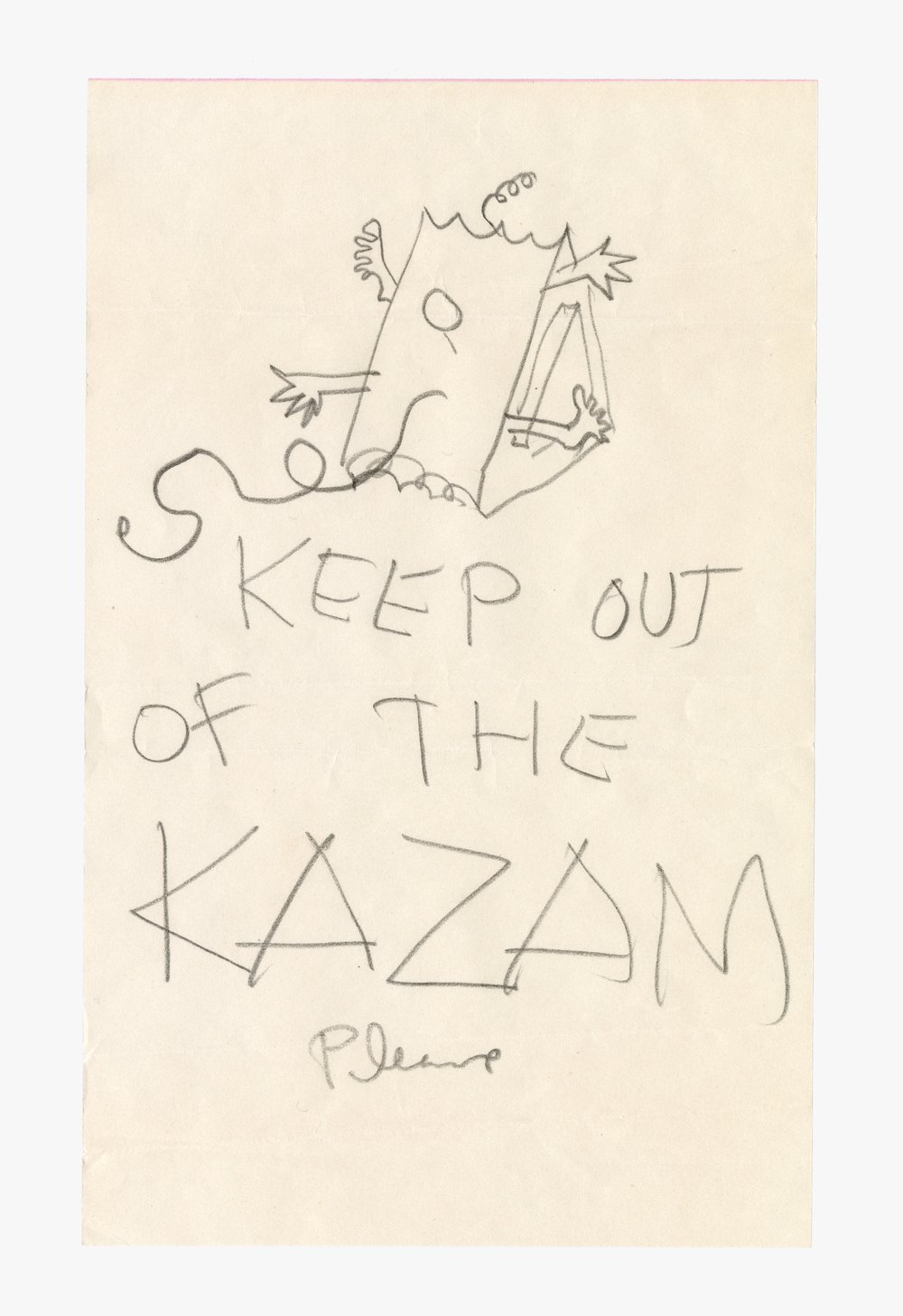 Keep Out of the Kazam Please Note