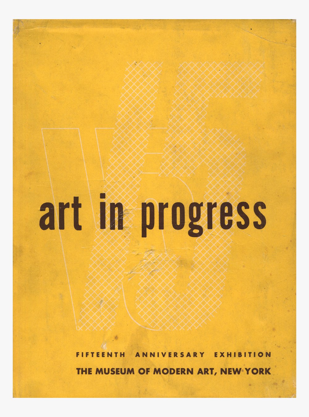 Art in Progress: Fifteenth Anniversary Exhibition Catalog
